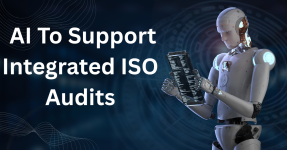 How To Use AI To Support Integrated ISO Audits