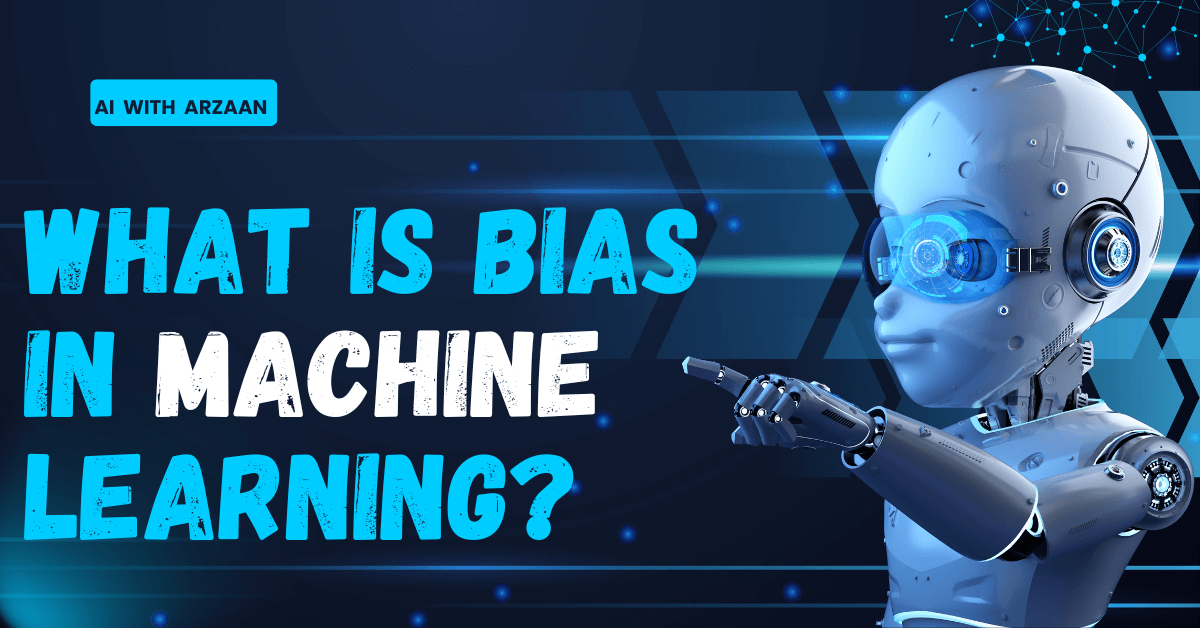 What is Bias in Machine Learning?

