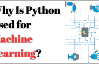 Why Is Python Used for Machine Learning