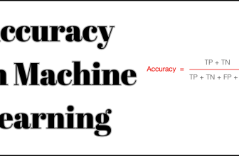 What Is Accuracy in Machine Learning?